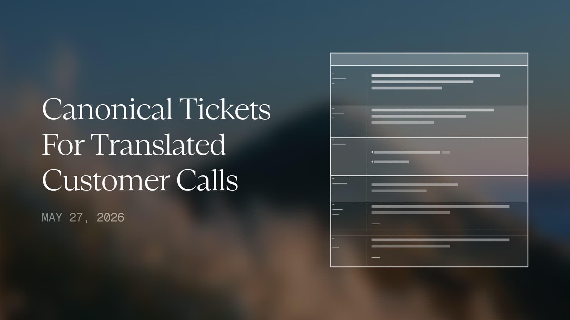 Canonical Tickets for Translated Customer Calls