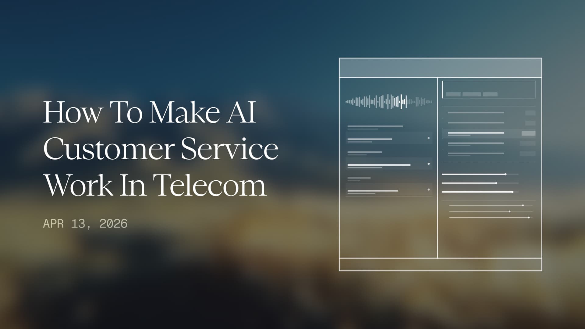 How to Make AI Customer Service Work in Telecom