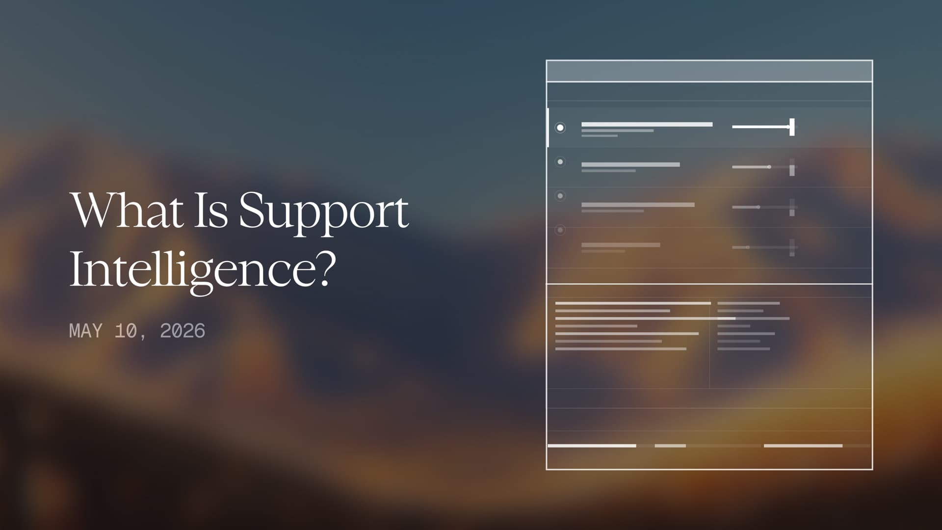 What Is Support Intelligence?