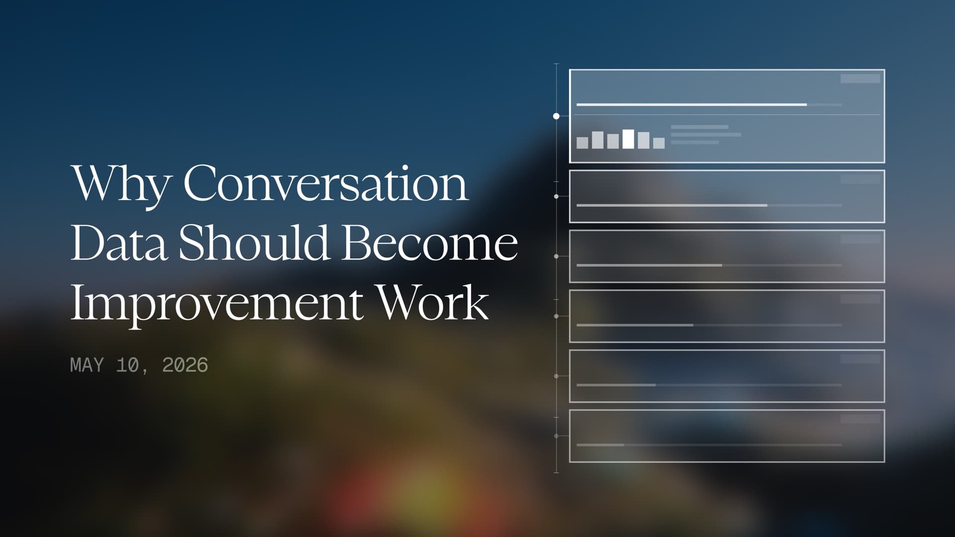 Why Conversation Data Should Become Improvement Work