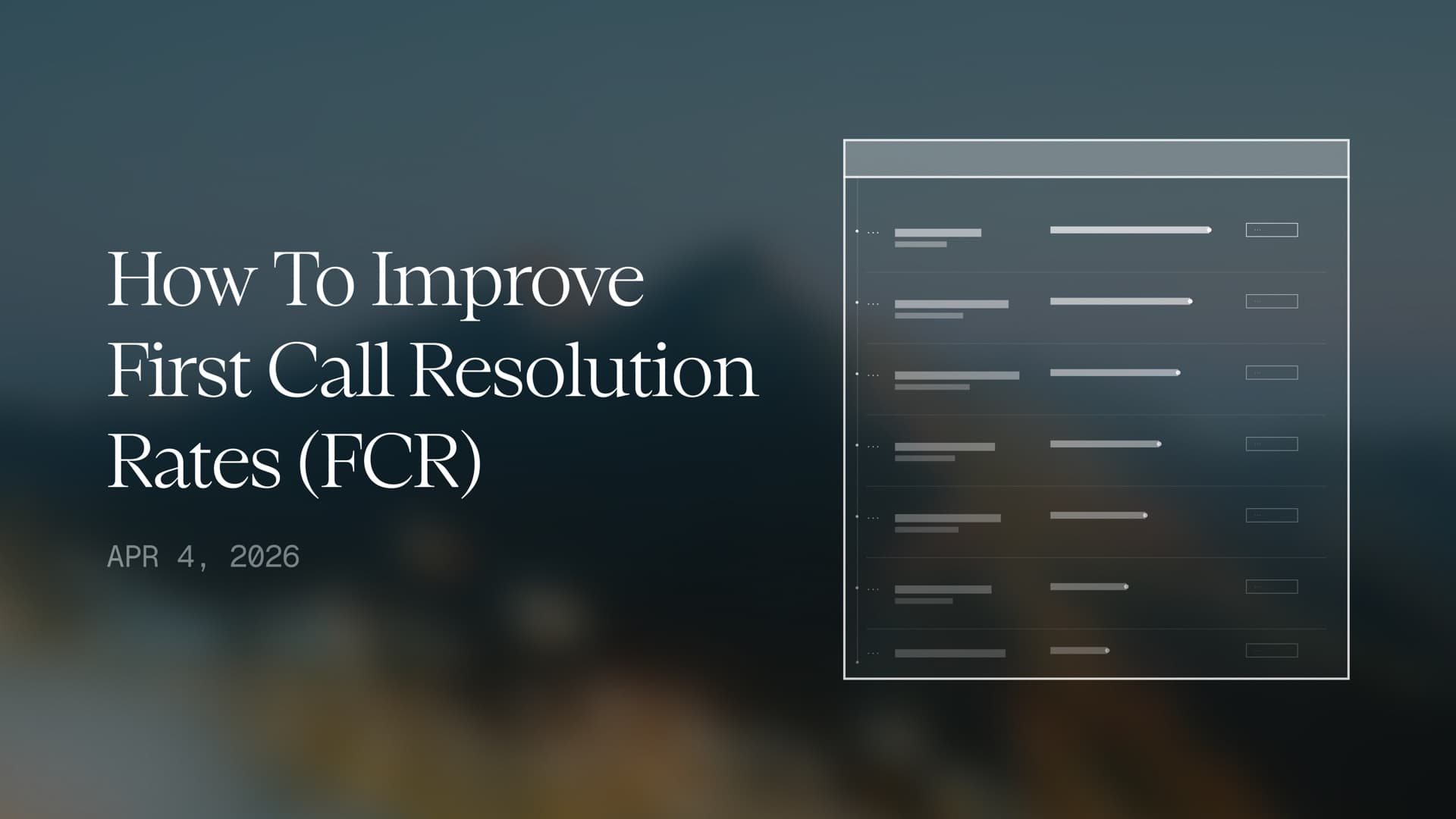 How to Improve First Call Resolution Rates (FCR)