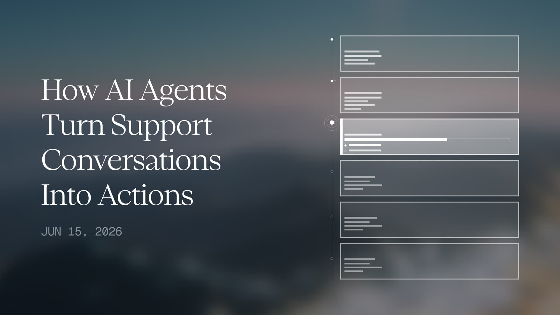How AI Agents Turn Support Conversations Into Actions